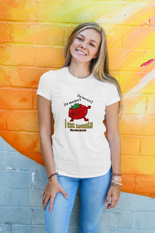 T-shirt "I eat tomatoes, when others just talk"